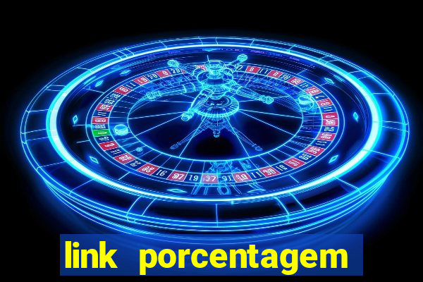 link porcentagem slots pp